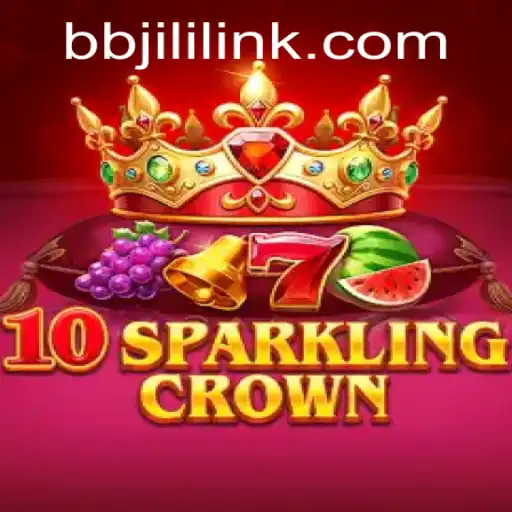 10SparklingCrown: A Thrilling New Adventure from BBJILI.COM