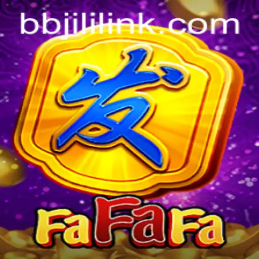 Exploring FaFaFa: The Exciting Slot Game Experience by BBJILI.COM