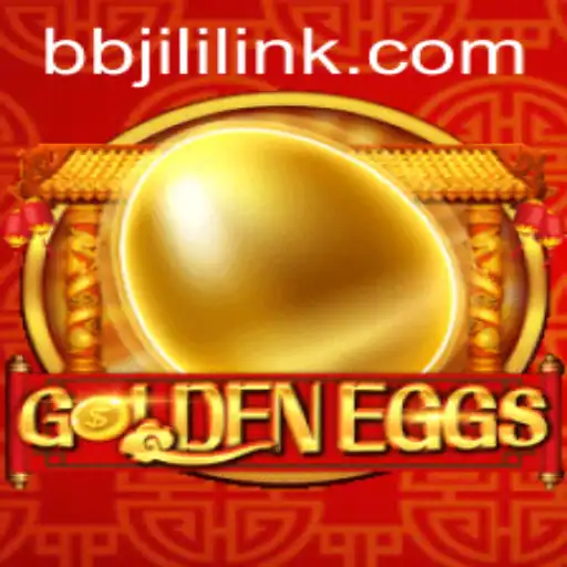 Exploring GoldenEggs: A Comprehensive Guide to the Game at BBJILI.COM