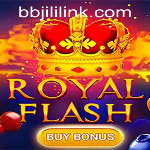 Discover the Excitement of RoyalFlashBuyBonus with BBJILI.COM