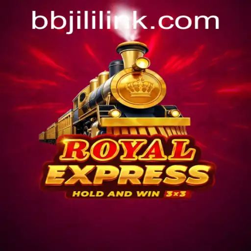 Discover the Exciting World of RoyalExpress by BBJILI.COM